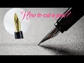 How To Cut Fountain Pen At Home? | Easy Way To Cut Pen | How to make a calligraphy pen | Cut Pen