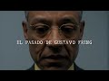 ¿Qué pasó en Santiago de Chile?|El pasado de Gustavo Fring|Breaking Bad