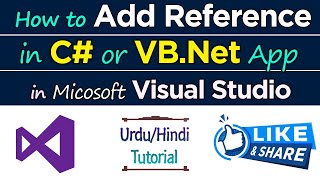 How To Add Reference in C# and VB.Net in Visual Studio