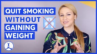 How to Quit Smoking Without Gaining Weight | Nasia Davos