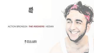 HeeMugen: Action Bronson - The Rockers HeeMix