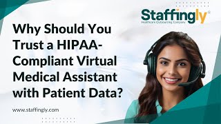 Why Should You Trust a HIPAA-Compliant Virtual Medical Assistant with Patient Data