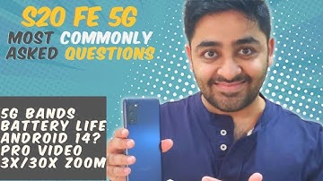 Samsung Galaxy S20 FE 5G - 5G Bands | Android 14 Upgrade | Battery Life... All Questions Answered