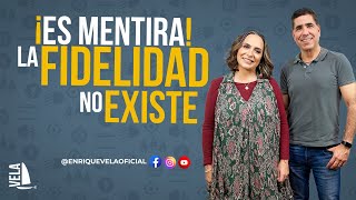 #113 ¡Es mentira! la fidelidad no existe | Vero Marcos