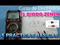 ✅ El DIODO ZENER 5 PRACTICAS BASICAS  | CURSO APRENDAMOS ELECTRONICA JUNTOS CAP 8 PARTE 3.2