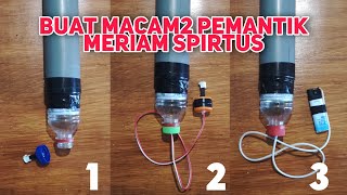 Cara Buat Pemantik Meriam Spirtus, Pemantik Jarak Jauh