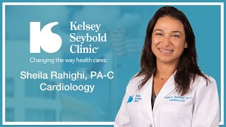 Sheila Rahighi, PA-C | Cardiology | Kelsey-Seybold