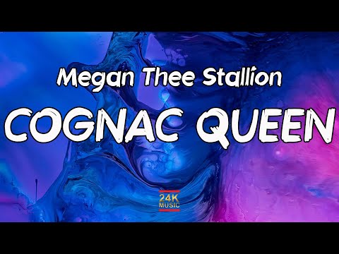 Megan Thee Stallion - Cognac Queen (Lyrics) | come over put it on him i got that woah-na-na