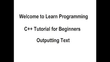 Learn Programming in C++ for Beginners Tutorial 4 - Outputting Text