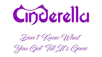 Cinderella - Don't Know What You Got 'Till It's Gone - Lyrics (Official Remaster)