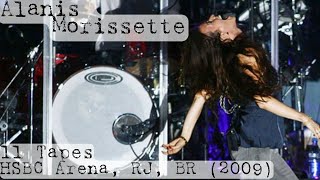 11. Tapes -  Alanis Morissette live at HSBC Arena, Rio de Janeiro 04/02/2009