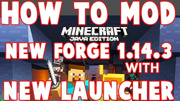 How to Install Minecraft 1.14.3 Mods with NEW launcher on Windows and Mac : 2019