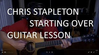 Chris Stapleton - Starting Over - Guitar Lesson