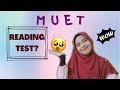 MUET READING TEST (OLD FORMAT)