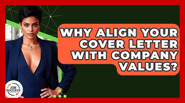 Why Align Your Cover Letter With Company Values? - Job Success Network