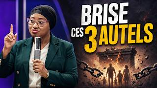 3 ALTARS DESTROYING YOUR FAMILY — BREAK THESE CHAINS | Inspired by Joëlle Kabasele