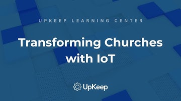 Revolutionizing Church Operations with IoT and Sensors | UpKeep