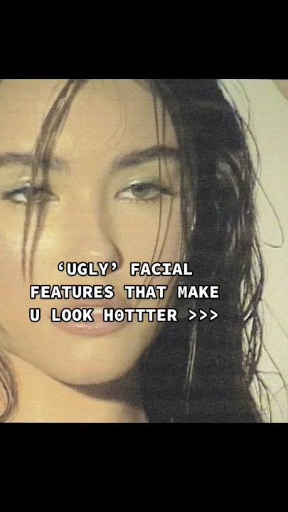 'ugly' facial features that make you look hotter #beauty #beautiful #insecurities #fyp #trending
