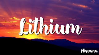 Nirvana - Lithium (Lyrics)