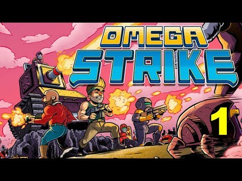 Omega Strike Прохождение на русском #1 Дозер