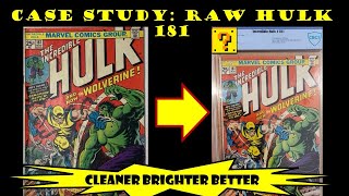 Case Study: Raw Hulk 181 clean whiten press CBCS comic book submission CGC graded
