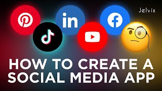 HOW TO CREATE A SOCIAL MEDIA APP - STEP BY STEP