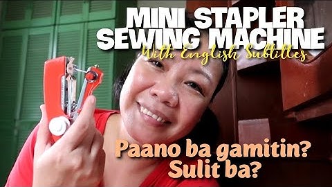 Mini Stapler Sewing Machine Test (Tagalog Tutorial) with English Subtitles
