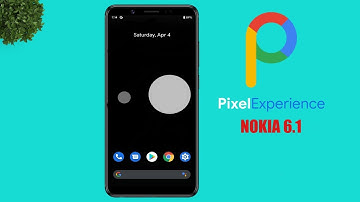 Pixel Experience ROM on Nokia 6.1 ! 💯