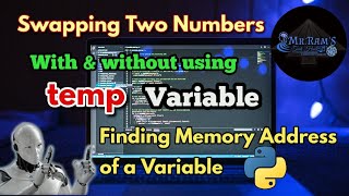 #5 Coding: Swapping Two Numbers with & without temp Variable | finding Memory address of a Variable