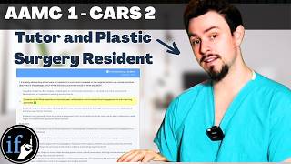 AAMC 1 CARS Passage 2 Breakdown (w/ 90th percentile scorer & Plastic Surgery Resident)