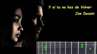 Y si tú no has de Volver.  Joe Dassin. Acordes guitarra