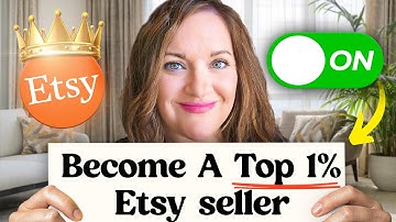 Don’t start an Etsy Shop Until You Watch THIS (Become a Top 1% Etsy Seller)