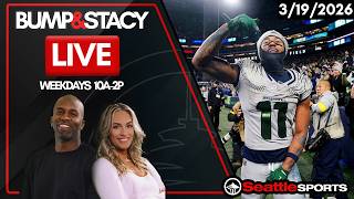 Bump &amp; Stacy LIVE - Seattle Sports News &amp; Analysis | 3/19/26