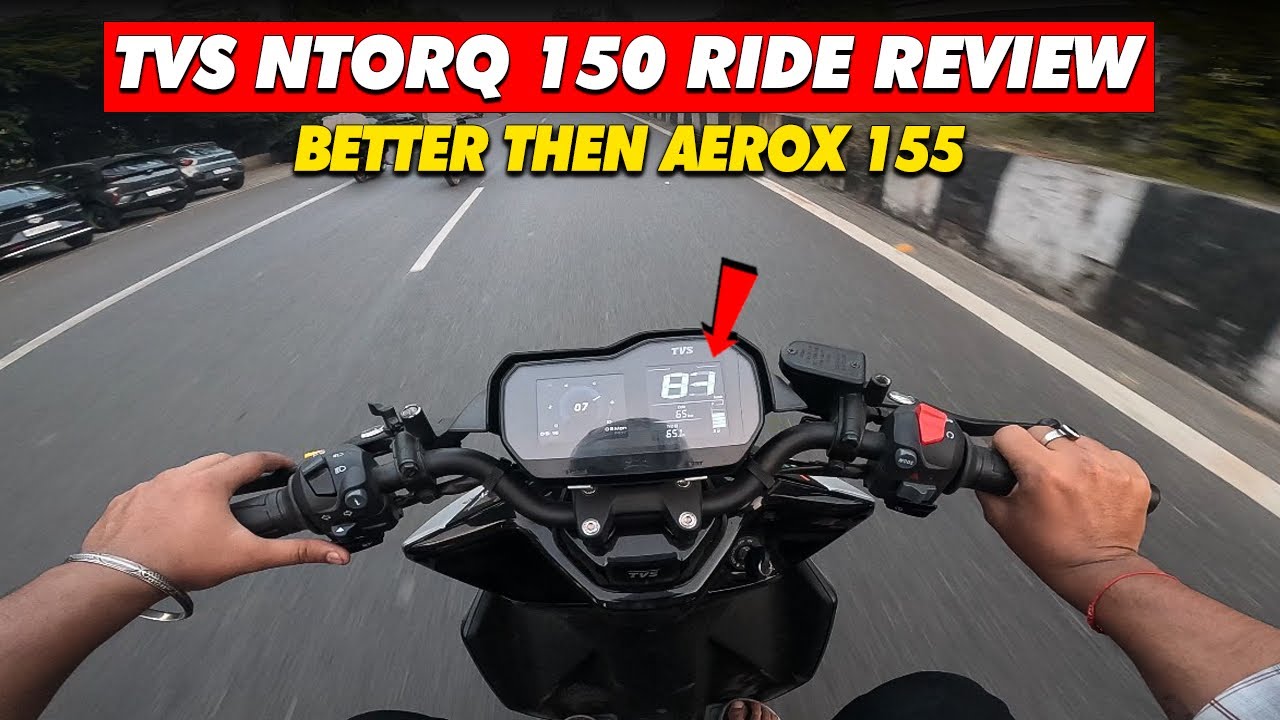 TVS NTORQ 150 RIDE REVIEW | BETTER THEN AEROX 155?