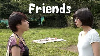 Indie film “friends” trailer by Masao KONNO