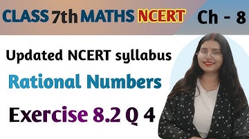 Q 4 , Ex 8.2 - Rational Numbers - Chapter 8 - Maths Class 7th NCERT | maths new syllabus ncert