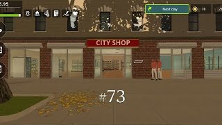 City Shop Simulator Mobile #73 | Day 73