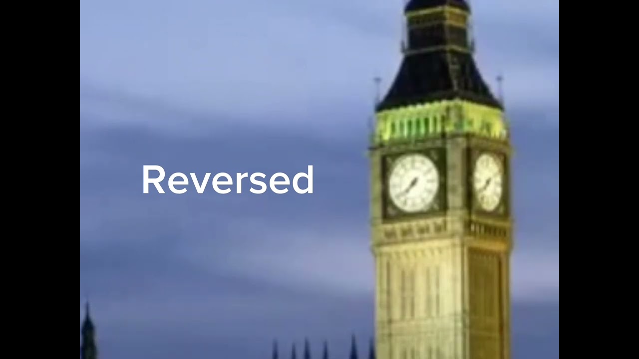 Big ben chimes reversed