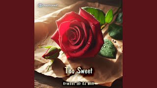 Too Sweet