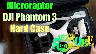 ReVIEW: Microraptor DJI Phantom 3 Hard Case