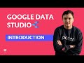 Introduction: Google Data Studio Complete Tutorial