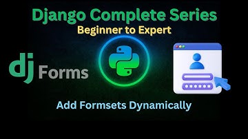 146 – Add Formsets Dynamically | Django master Series | @GrowUpMore