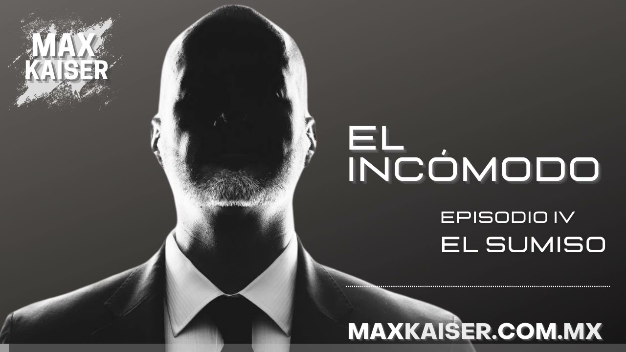 EL INCÓMODO. Episodio 4. El Sumiso - YouTube