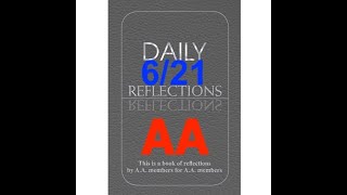 Daily Reflections – June 21 – A.A. Meeting - - Alcoholics Anonymous - Read Along