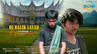 BEHIND THE SCENE - FILM DI KAMPUANG RASO MARANTAU - THE MAKING - DIBALIK LAYAR