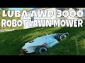 LUBA AWD 3000 : Perimeter Wire Free Robot Lawn Mower - Unboxing &amp; Info