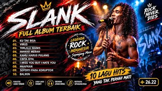 SLANK FULL ALBUM TANPA IKLAN
