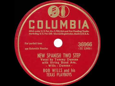 1946 Bob Wills - New Spanish Two Step (Tommy Duncan, vocal) (#1 C&W hit for 16 weeks)