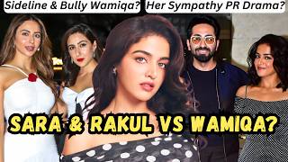 Wamiqa Gabbi Ignored By Sara Rakul Genuinely Sidelined Or Sympathy Pr Drama?