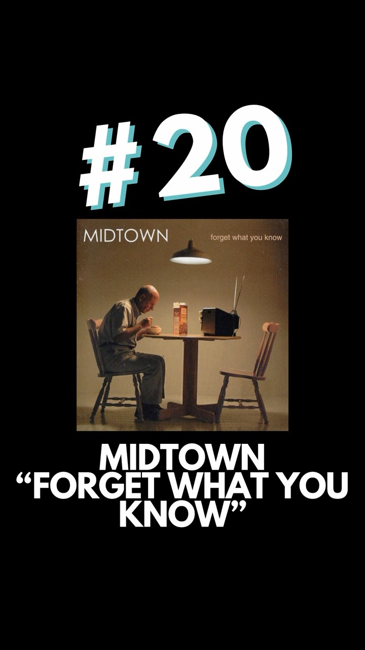 My All-Time Top 150 Albums: 20 - Midtown “Forget What You Know